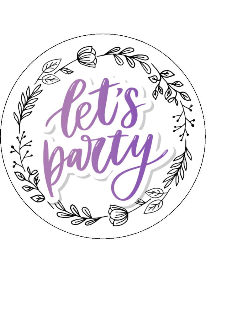Let's Party - Design 2 - edible cake/cupcake/cocktail toppers