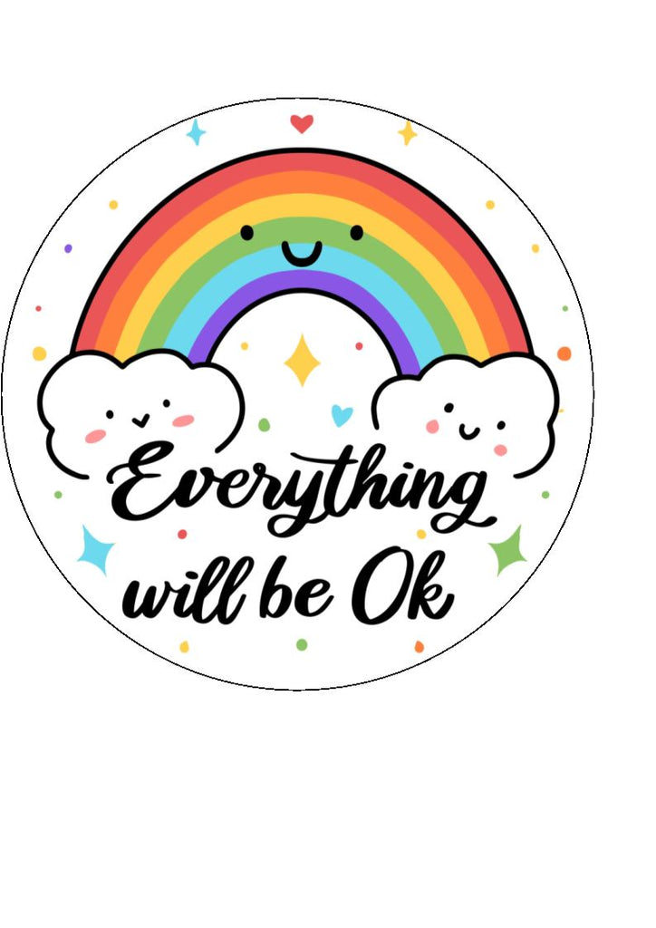 Everything will be ok - edible cake/cupcake toppers