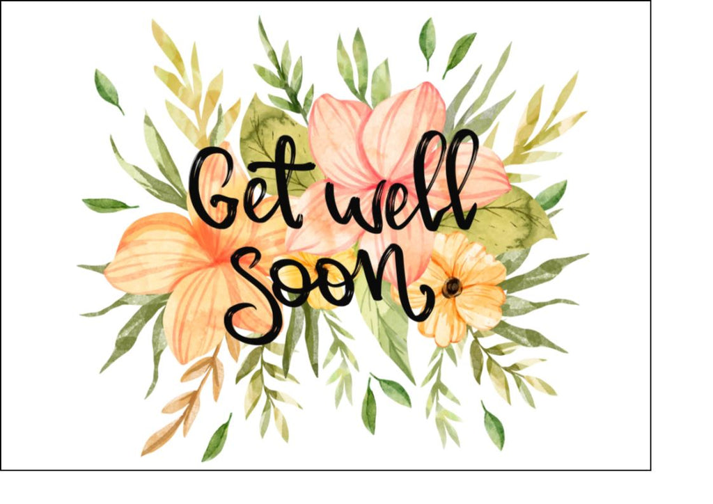 Get Well Soon - Design 4 - Edible Cake/Cupcake Toppers