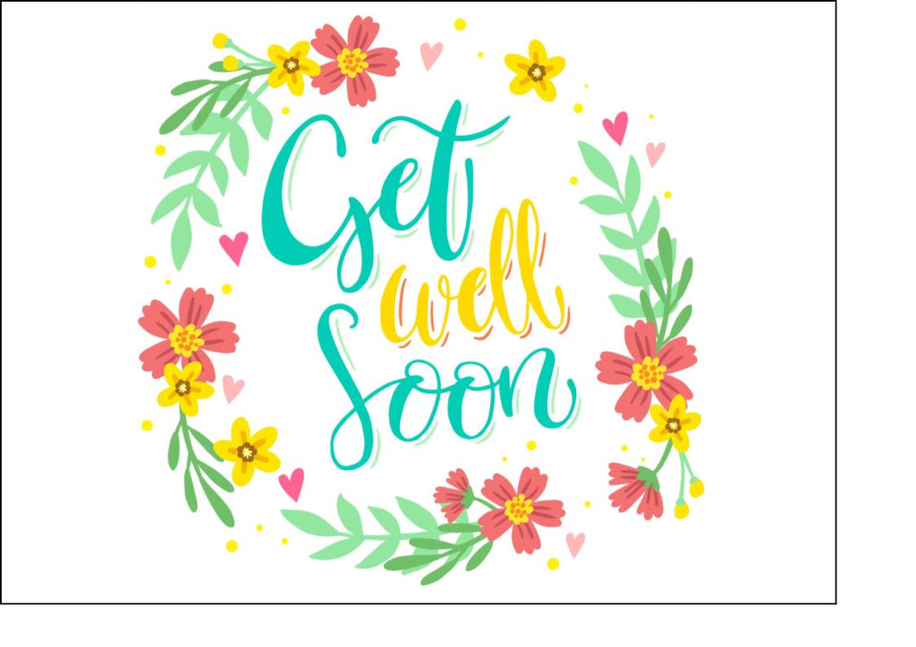 Get Well Soon - Design 7 - Edible Cake/Cupcake Toppers